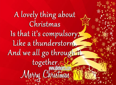 A lovely thing about christmas Christmas Quotes Image