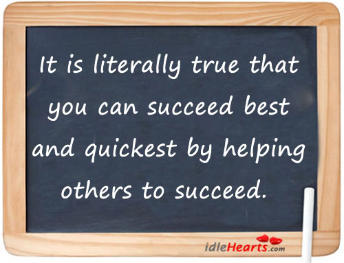 It is literally true that you can succeed best. Image