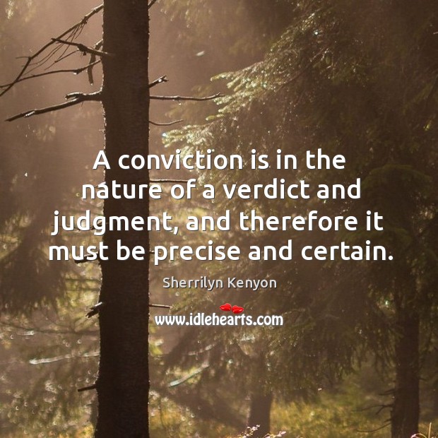 A conviction is in the nature of a verdict and judgment, and Image