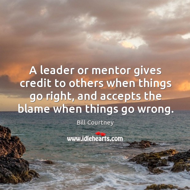 A leader or mentor gives credit to others when things go right, Image