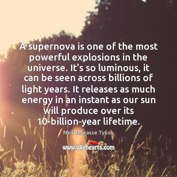 A supernova is one of the most powerful explosions in the universe. Image