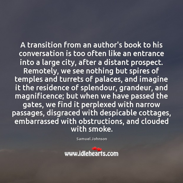 A transition from an author’s book to his conversation is too often Picture Quotes Image