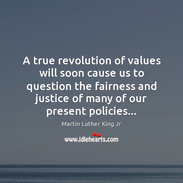 A true revolution of values will soon cause us to question the Image