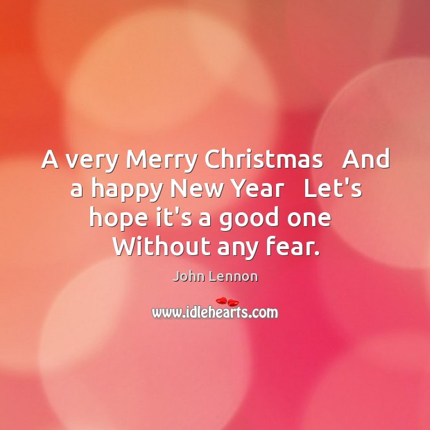 A very Merry Christmas   And a happy New Year   Let’s hope it’s Christmas Quotes Image