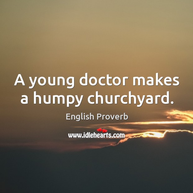 A young doctor makes a humpy churchyard. Image