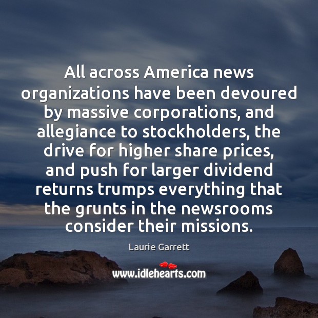 All across America news organizations have been devoured by massive corporations, and Image