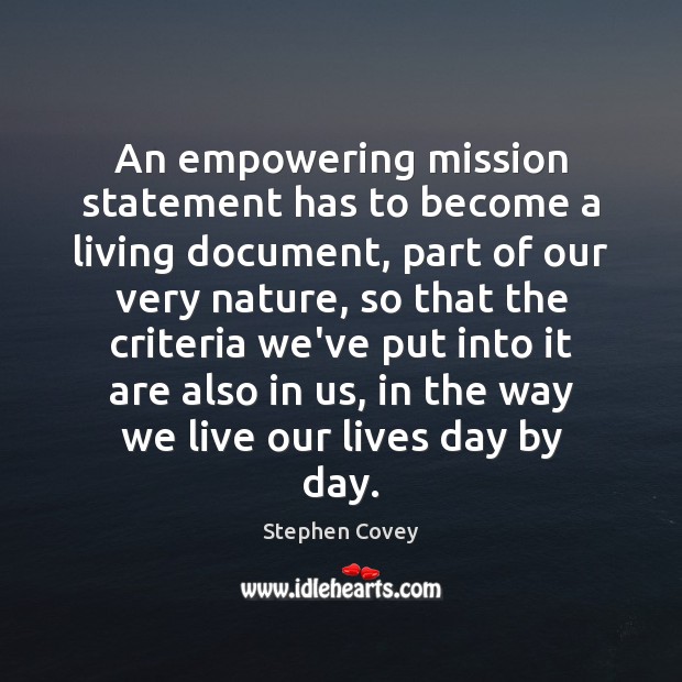 An empowering mission statement has to become a living document, part of Nature Quotes Image