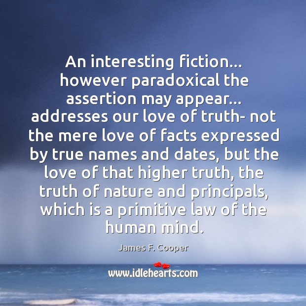 An interesting fiction… however paradoxical the assertion may appear… addresses our love Nature Quotes Image