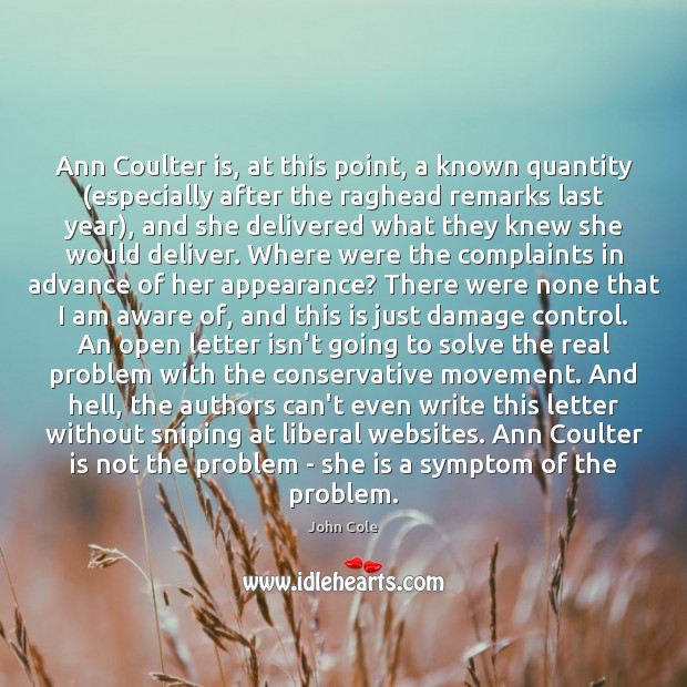 Ann Coulter is, at this point, a known quantity (especially after the Appearance Quotes Image