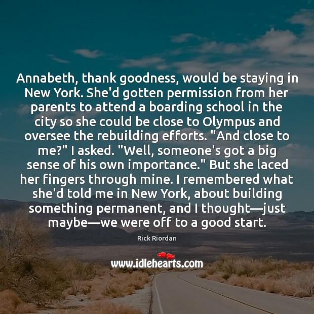 Annabeth, thank goodness, would be staying in New York. She’d gotten permission Image