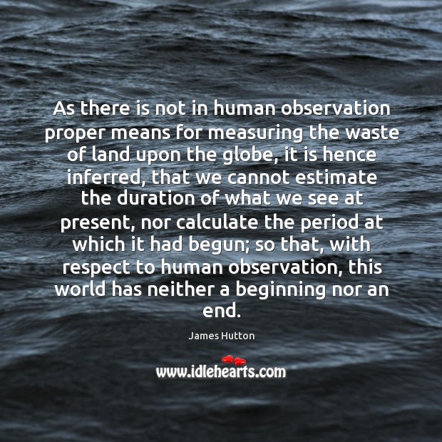 As there is not in human observation proper means for measuring the Respect Quotes Image