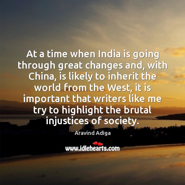 At a time when India is going through great changes and, with Image