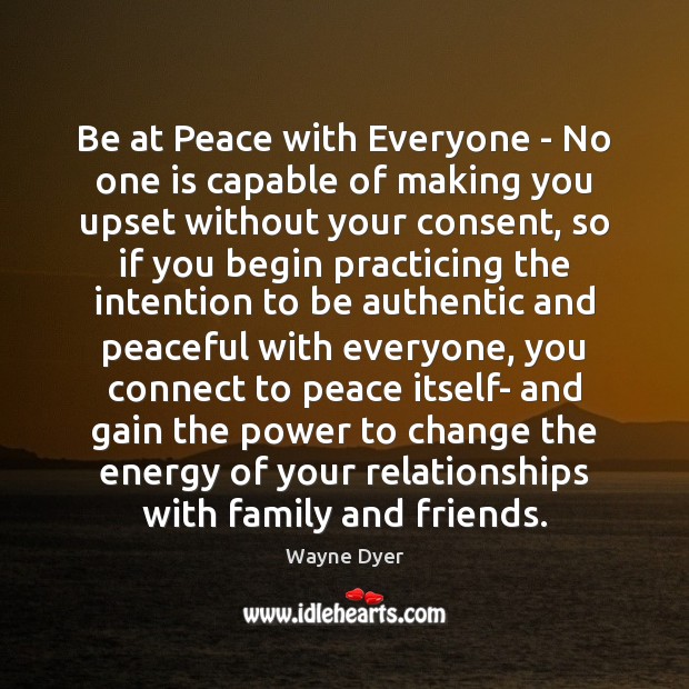 Be at Peace with Everyone – No one is capable of making Image