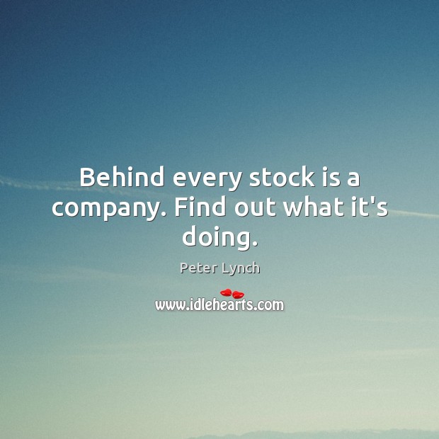 Behind every stock is a company. Find out what it’s doing. Picture Quotes Image