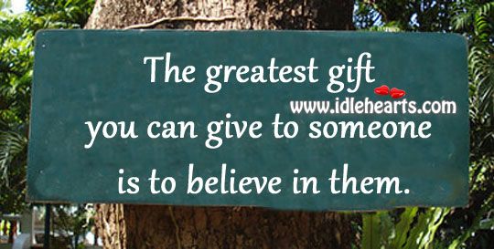 The greatest gift you can give Gift Quotes Image