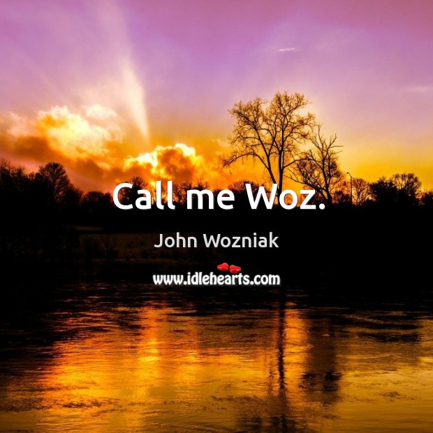 Call me woz. Image