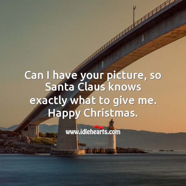 Can I have your picture Christmas Quotes Image