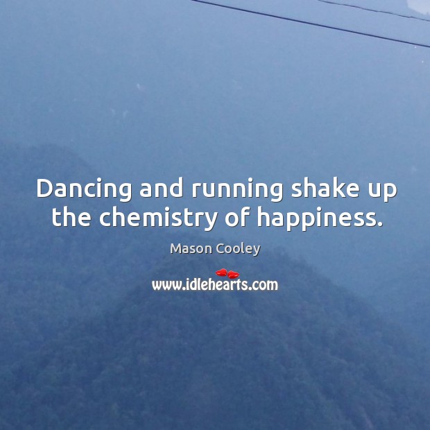 Dancing and running shake up the chemistry of happiness. Image
