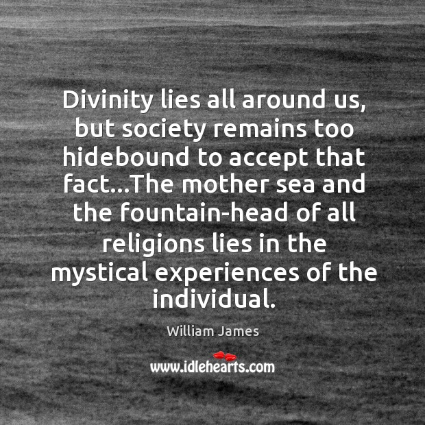 Divinity lies all around us, but society remains too hidebound to accept Image