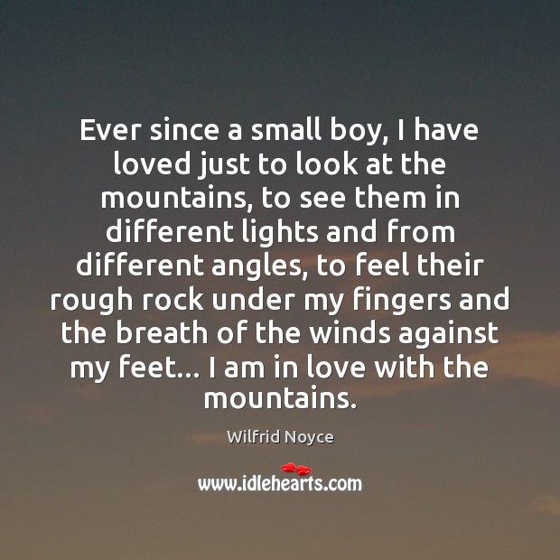 Ever since a small boy, I have loved just to look at Image