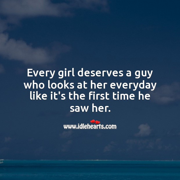 Every Girl Deserves A Guy Pictures, Photos, and Images for Facebook,  Tumblr, Pinterest, and Twitter