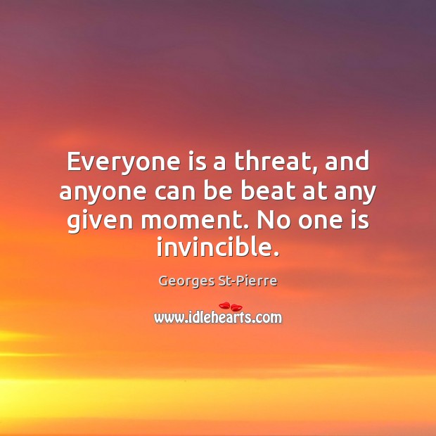 no one is invincible quotes