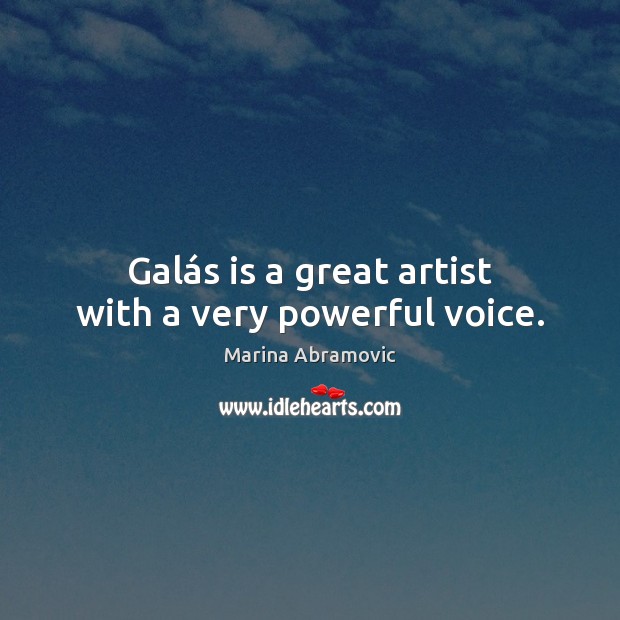 Galás is a great artist with a very powerful voice. Image