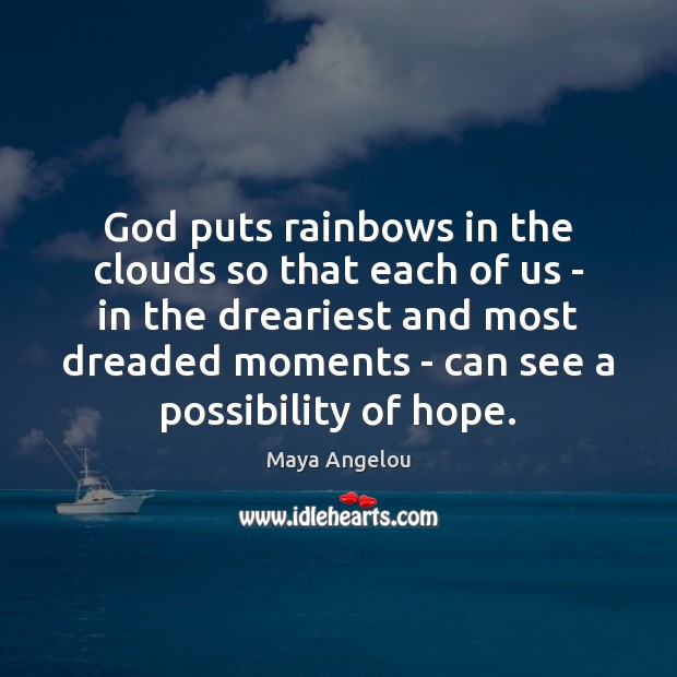 God puts rainbows in the clouds so that each of us – Image