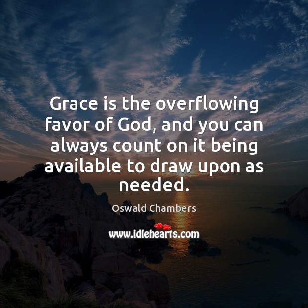 The overflowing grace of God