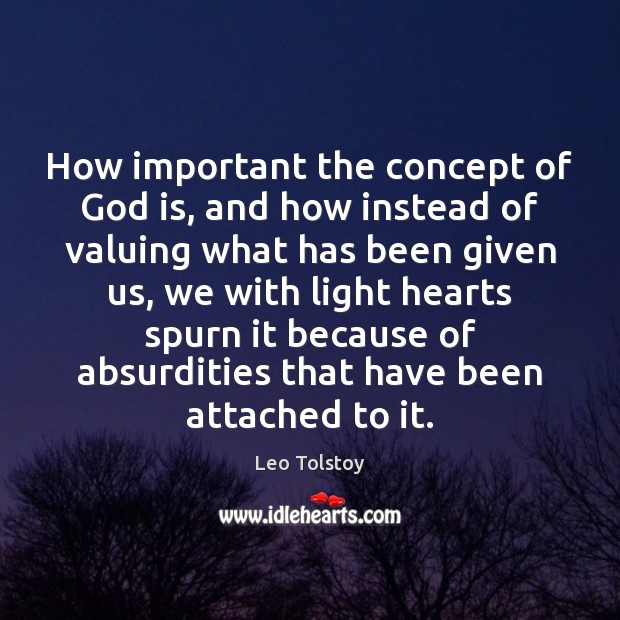 How important the concept of God is, and how instead of valuing Picture Quotes Image