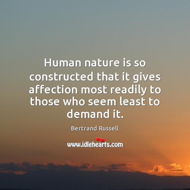 Human nature is so constructed that it gives affection most readily to Nature Quotes Image