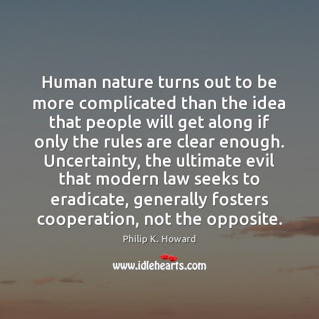 Human nature turns out to be more complicated than the idea that Nature Quotes Image