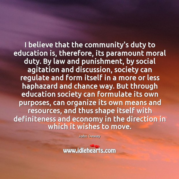 I believe that the community’s duty to education is, therefore, its paramount Economy Quotes Image