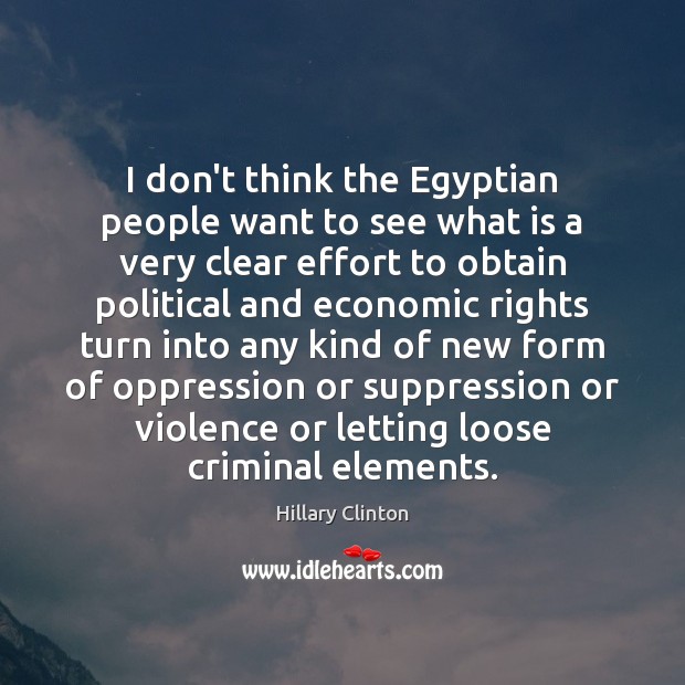 I don’t think the Egyptian people want to see what is a Effort Quotes Image