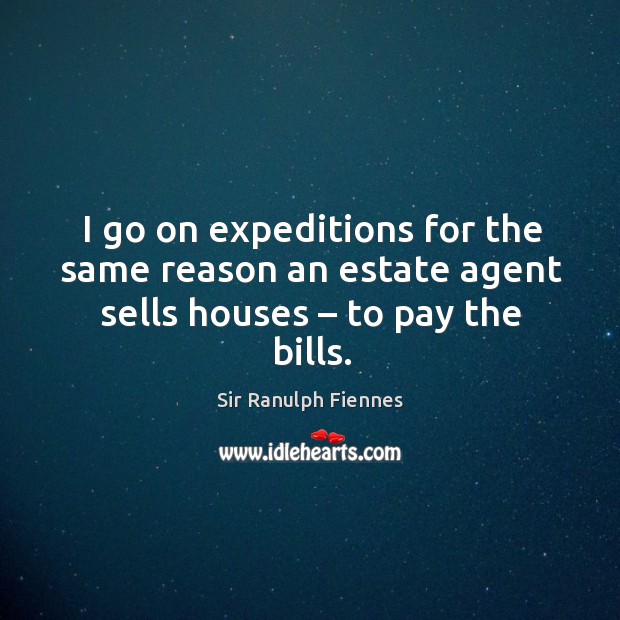 Sir Ranulph Fiennes Quotes Idlehearts