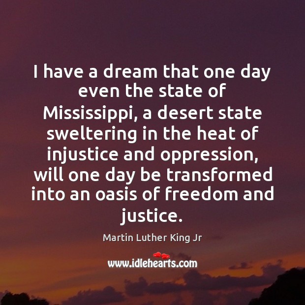 I have a dream that one day even the state of Mississippi, Image