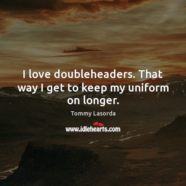 Top 70 Tommy Lasorda Quotes (2023 Update) - QuoteFancy
