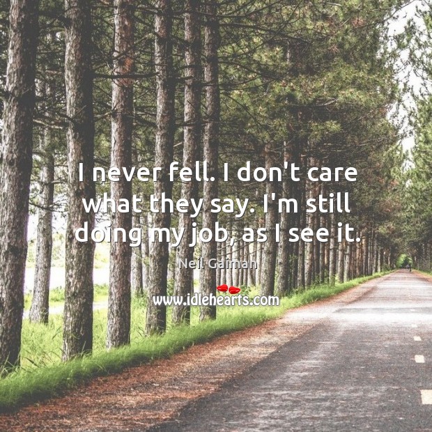 I Don’t Care Quotes