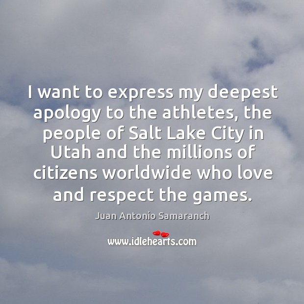 I want to express my deepest apology to the athletes Respect Quotes Image