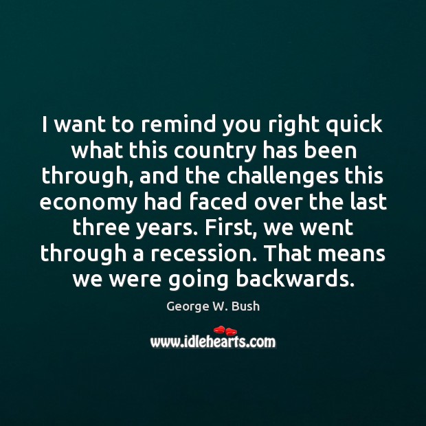 I want to remind you right quick what this country has been Economy Quotes Image