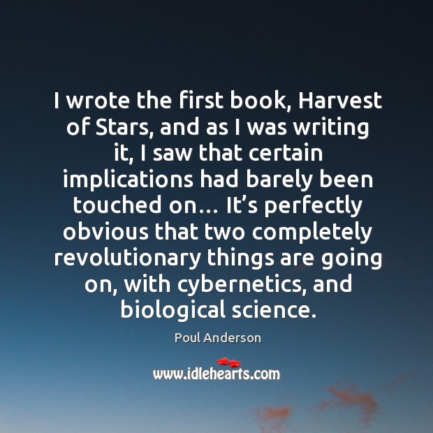 I wrote the first book, harvest of stars, and as I was writing it Image