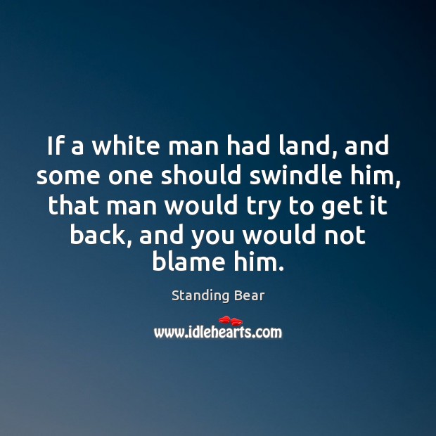 If a white man had land, and some one should swindle him, Image