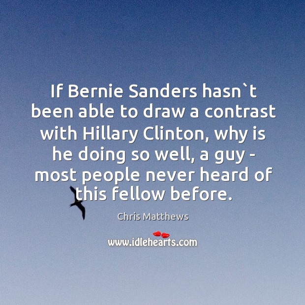 If Bernie Sanders hasn`t been able to draw a contrast with Image