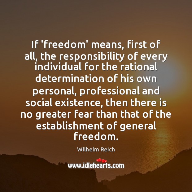 If ‘freedom’ means, first of all, the responsibility of every individual for Image