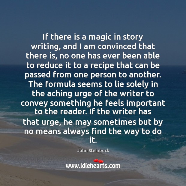 If there is a magic in story writing, and I am convinced Lie Quotes Image