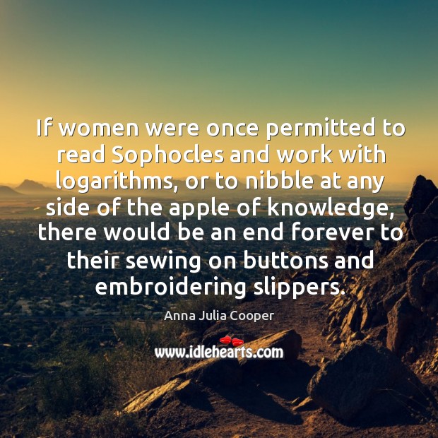 If women were once permitted to read Sophocles and work with logarithms, Image