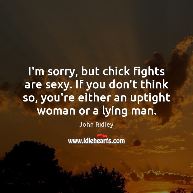 I’m sorry, but chick fights are sexy. If you don’t think so, Image