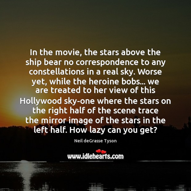 In the movie, the stars above the ship bear no correspondence to Image