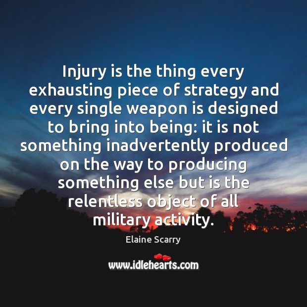 Injury is the thing every exhausting piece of strategy and every single Image