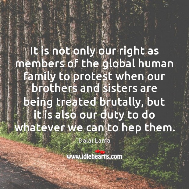 It is not only our right as members of the global human Image